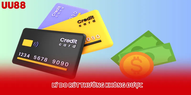 Lý do rút thưởng không được