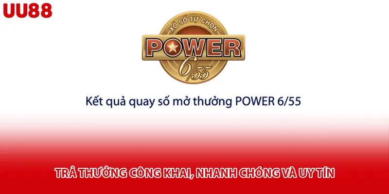 Trả thưởng công khai, nhanh chóng và uy tín